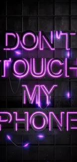 Purple neon 'Don't Touch My Phone' wallpaper with a bold, glowing design.