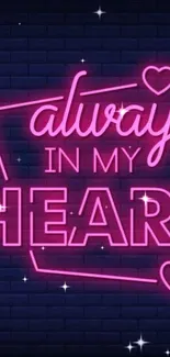 Neon 'Always in My Heart' wallpaper with a pink glow on dark blue.