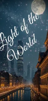 City nightscape with stars and moon, featuring 'Light of the World' text.