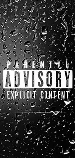 Parental Advisory wallpaper with rainy effect.