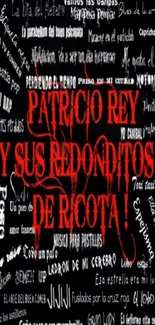 Patricio Rey themed typography wallpaper with red and white text on a black background.