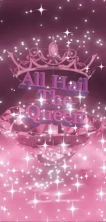 Sparkling pink gem with crown and text 'All Hail The Queen'.