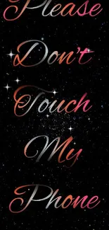 Colorful text 'Please Don't Touch My Phone' with starry sky background.