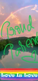 Rainbow over a river with 'Proud Parent' text and 'Love Is Love' banner.