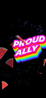 Proud Ally wallpaper with rainbow text and watermelon slices on black.