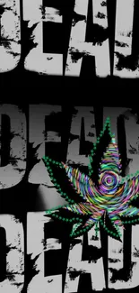 Psychedelic leaf on bold 'DEAD' text wallpaper in black and white.