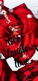 Elegant red rose wallpaper with 'live laugh love' text.