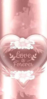 Romantic heart mobile wallpaper with floral design and 'Love is Forever' text.