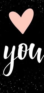 Romantic mobile wallpaper with a pink heart and 'you' on a black background.