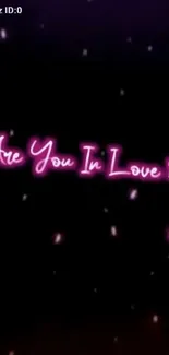 Romantic neon love-themed mobile wallpaper with sparkling pink text.