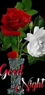 Red and white roses in a crystal vase with 'Good Night' text.