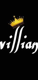 Stylish black wallpaper with 'villain' text and golden crown.