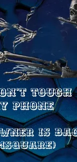 Skeleton hands warn against phone touching in dark blue wallpaper.