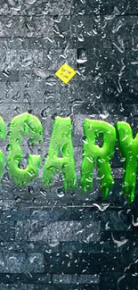 Spooky green text wallpaper with dark, textured background.