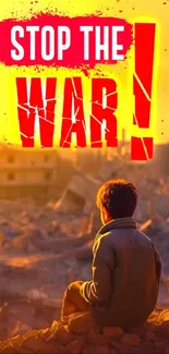 Boy on rubble with 'Stop The War' text in vibrant orange and red colors.