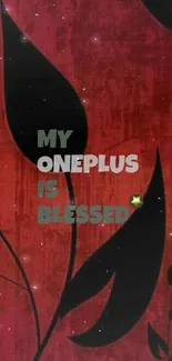 Red and black leaf OnePlus wallpaper with text 'My OnePlus is Blessed'.