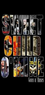 Sweet Child O'Mine rock band mobile wallpaper with bold, colorful letters.