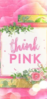 Bright pink floral wallpaper with 'Think Pink' text.