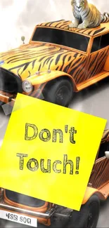 Tiger-themed car wallpaper with 'Don't Touch!' sign for phones.