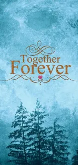 Blue moon and forest silhouette with 'Together Forever' text.