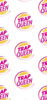 Trap Queen wallpaper with pink and orange text pattern.