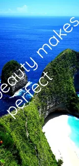 Tropical beach with green cliffs and blue ocean, featuring 'beauty makes perfect' quote.