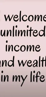 Motivational pink wallpaper with wealth affirmation text.