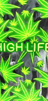 Neon green cannabis leaves with 'High Life' text on a smoky background wallpaper.