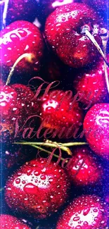 Vibrant red cherry wallpaper with water droplets and a Valentine's Day message.