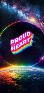 Cosmic wallpaper with 'Proud Heart' in a colorful design over Earth.