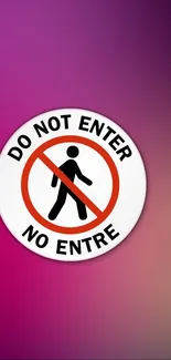 Do Not Enter sign on vibrant purple and pink gradient background.