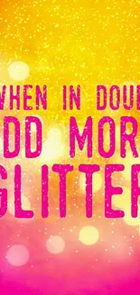 Colorful wallpaper with glitter quote and warm gradient.