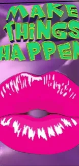 Pink lips on purple background with inspiring text.