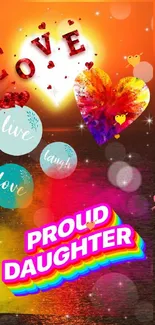 Bright and colorful love-themed wallpaper with hearts and 'Proud Daughter' message.