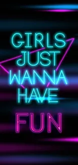 Neon Girls Just Wanna Have Fun mobile wallpaper.