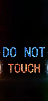 Neon 'Do Not Touch' wallpaper with colorful RGB lighting effects.