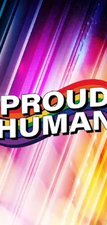 Vibrant rainbow 'Proud Human' wallpaper with colorful stripes.