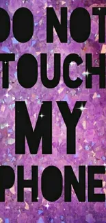 Purple background with bold text 'Do Not Touch My Phone'.