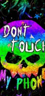 Colorful skull wallpaper with 'Don't Touch My Phone' text design.