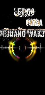 "Let’s Go Para Pejuang Waktu" on vibrant black wallpaper.