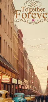 Vintage street scene with old cars and 'Together Forever' text.