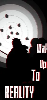 Anime-themed wallpaper with 'Wake Up To Reality' text and dark silhouette figure.