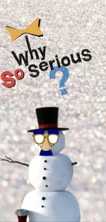 Quirky snowman with glasses and hat on a sparkly background with 'Why So Serious?' text.