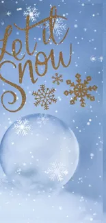 Snow globe with snowflakes and 'Let it Snow' text on blue background.