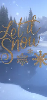 Blue winter wallpaper with 'Let it Snow' text and snowflakes.